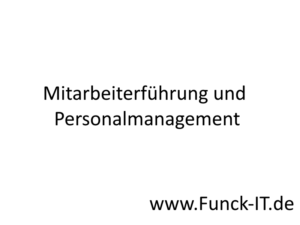 Mitarbeiterfuehrung und Personalmanagement